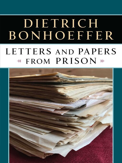 Title details for Letters and Papers from Prison by Dietrich Bonhoeffer - Wait list